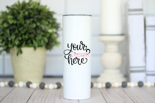 20oz Skinny Tumbler - Custom Design